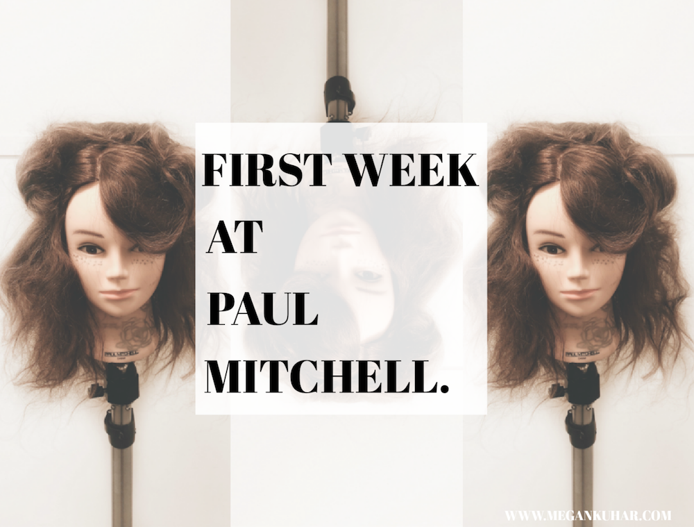 My First Week at Paul Mitchell